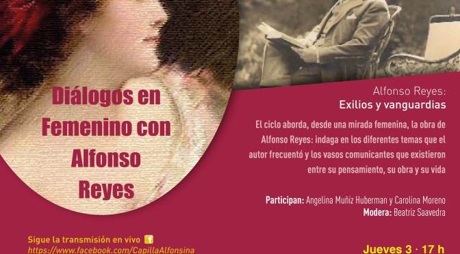 Invitación al conversatorio «Diálogos en femenino con Alfonso Reyes»